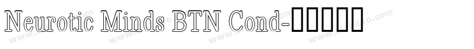 Neurotic Minds BTN Cond字体转换